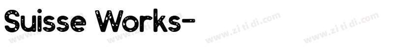 Suisse Works字体转换